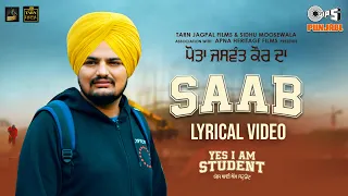 Sidhu Moose Wala Song | SAAB - Lyrical | Yes I Am Student | Gurtaj | Mandy Takhar | Tarnvir Jagpal