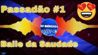 Baile da Saudade - Passadão 1