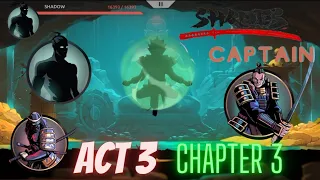 Shades: Shadow Fight Roguelike - Act 3 / Chapter 3 (CAPTAIN) MOST HARDEST CHAPTER