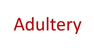 ADULTERY