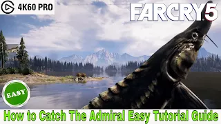 Far Cry 5: How to Catch The Admiral Easy Tutorial Guide in Co-op