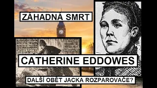 ZÁHADNÁ SMRT: CATHERINE EDDOWES