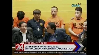 24 Oras: 277 Tsinong sangkot umano sa cryptocurrency investment scam, arestado