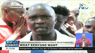 Kenyans express their expectations of MPs on the finance bill
