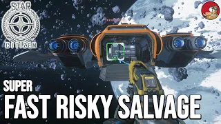 Star Citizen 3.21 AWESOME 30k Risky Salvage TIP - Save HUGE amounts of time and money