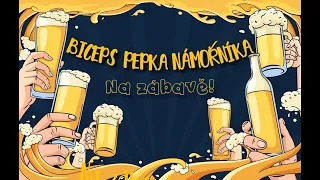 Biceps Pepka námořníka - Na zábavě!