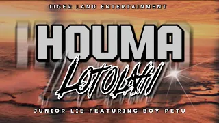 Houma Loto Lahi - by JUNIOR LIE featuring Boy Petu _ (tigerlandEntertainment) 2024