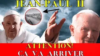ATTENTION : La terrible vision de Jean-Paul II est-elle en train de se réaliser ?