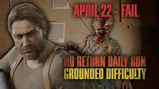 "Resistant to Melee" - No Return (Grounded) Daily Run 22nd April