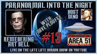 Paranormal Into The Night With Dino & Dave / Area 51 Caller / Remembering Art Bell #13