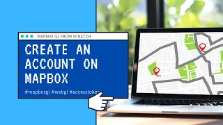 Mapbox GL from scratch | Creating an account