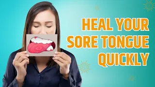 How To Heal Sore Tongue Fast?Easy Tips For Quick Relief From Tongue Pain