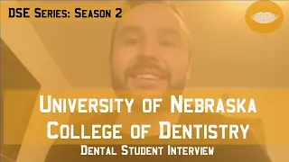 Nebraska Medical Center College of Dentistry || Dental School Experience Series: Season 2