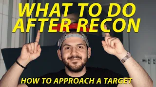 What Should You Do After Recon?!