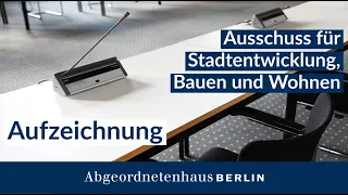 19. Sitzung des Ausschuss für Stadtentwicklung, Bauen und Wohnen am 23.05.2023