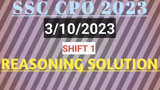 SSC CPO 3 October 2023 1st Shift | REASONING SOLUTION | ssc cpo analysis 2023 | UNSTOPPABLE MATH