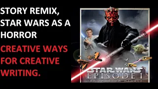 How Changing The Genre Can Create A New Story with Star Wars: Episode I As A Horror Story