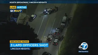 3 LAPD officers shot in Lincoln Heights, suspect possibly still in neighborhood