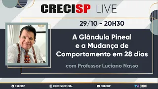 A Glândula Pineal e a Mudança de Comportamento em 28 dias - Professor Luciano Nasso