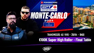 Final Table ♠️ €100K Super High Roller  - PokerStars European Poker Tour - EPT Monte Carlo 2024 ♠️