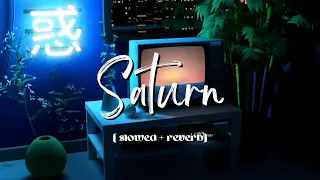 saturn - sza - slowed + reverb