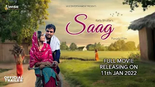 Saag (Trailer) Latest Punjabi Movie | Movie Releasing 11 Jan 2022 | Wise Entertainment