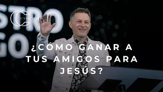 Pastor Cash Luna - ¿Cómo ganar a tus amigos para Jesús? | Casa de Dios