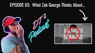 The Davidthedogtrainer Podcast 65 - What Zak George Thinks About "So Called Balanced Training"