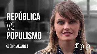 Gloria Álvarez: República Vs Populismo #RepVsPop