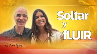 Descubre el Arte de SOLTAR y FLUIR con la vida | Diana Alvarez & Carlos Gaviria