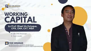 Working Capital by Prof Rhad Estpque