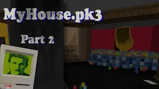 MyHouse.wad Part 2 - Playthrough