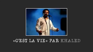«C'est La Vie» Khaled Original Lyrics
