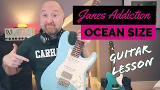 How to Play "Ocean Size" by Jane's Addiction | Dave Navarro Guitar Lesson