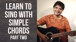 How to sing with chords Part 2 | @chitranshisir