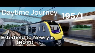 SCR Timelapse | Esterfield to Newry(R014) | WaterLine | Daytime Journey