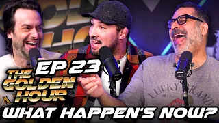 What Happen’s Now? | The Golden Hour #23 w/ Brendan Schaub, Erik Griffin, Chris D'Elia