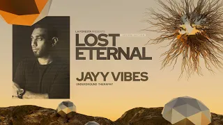 LA FORESTA PRESENTS LOST IN THE ETERNAL SECOND EDITION - JAYY VIBES