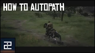 Red Dead Redemption 2 | How to Autopath | Tutorial