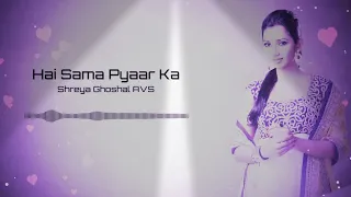 Hai Sama Pyaar Ka|Udit Narayan,Shreya Ghoshal