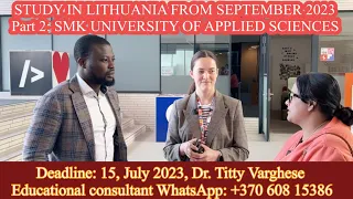 PART 2 -SMK UNIVERSITY OF APPLIED SCIENCES, VILNIUS, LITHUANIA DEADLINE – 15 JULY 2023 -APPLY SOON!!