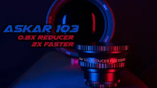 Shooting with the Askar 0.8X Reducer Flattener for the Askar 103mm APO refractor