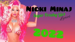 Nicki Minaj - Super Freaky Girl (Lyrics)2022