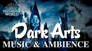The Dark Arts | Harry Potter Music & Ambience - Spooky Ambience with Evil Music
