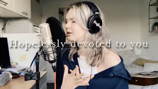 Hopelessly devoted to you cover