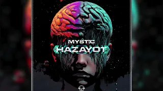 Mystic - Hazayot