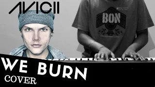 Avicii - We Burn Faster Than Light - PIANO | somanshu