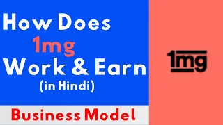 1mg Business Model || How Does 1mg Earn Money || E Pharmacy Business Model || Startup Journey