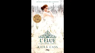 LA SELECTION 3 - L'ELUE - KIERA CASS - LIVRE AUDIO