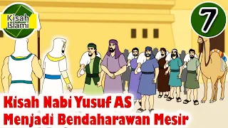 Nabi Yusuf AS Part 7 - Menjadi Bendaharawan Mesir - Kisah Islami Channel